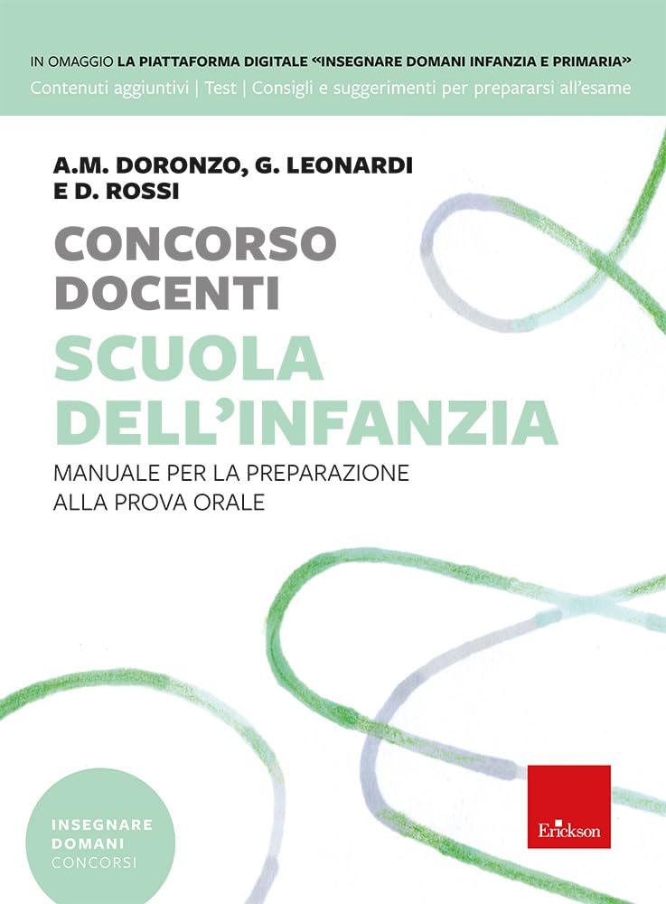 Concorso docenti. Scuola dell'infanzia. Manuale per la preparazione alla prova orale Education & Training