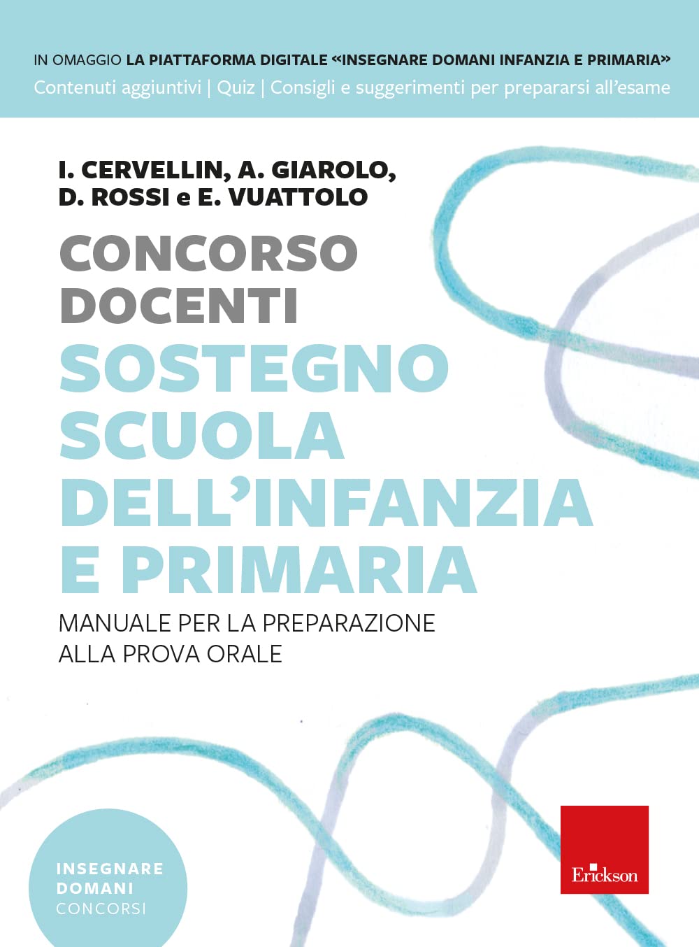 Concorso docenti sostegno scuola dell'infanzia e primaria. Manuale per la preparazione alla prova orale. Con Contenuto digitale per download e accesso online book