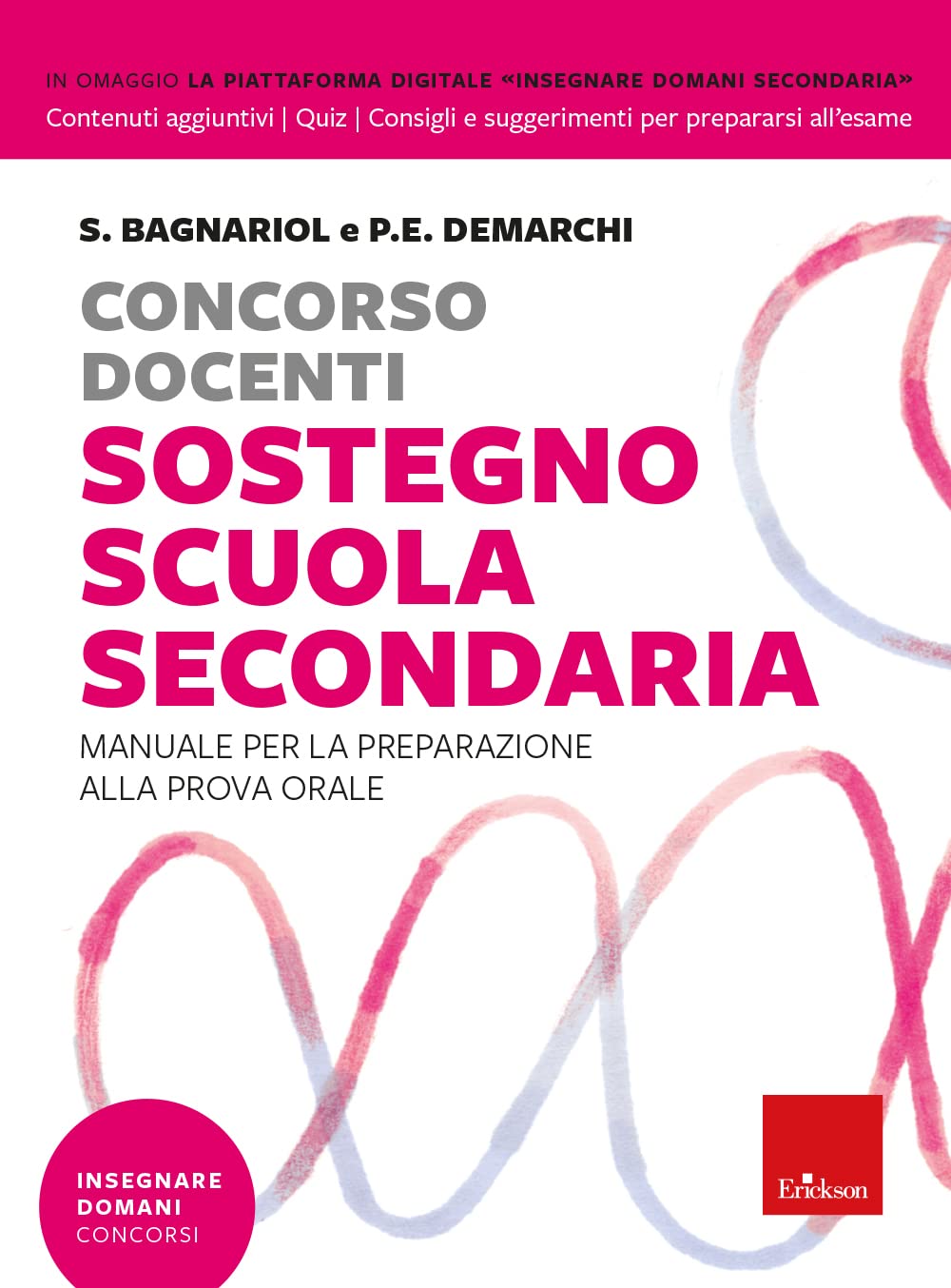 Concorso docenti sostegno scuola secondaria. Manuale per la preparazione alla prova orale. Con Contenuto digitale per download e accesso online book