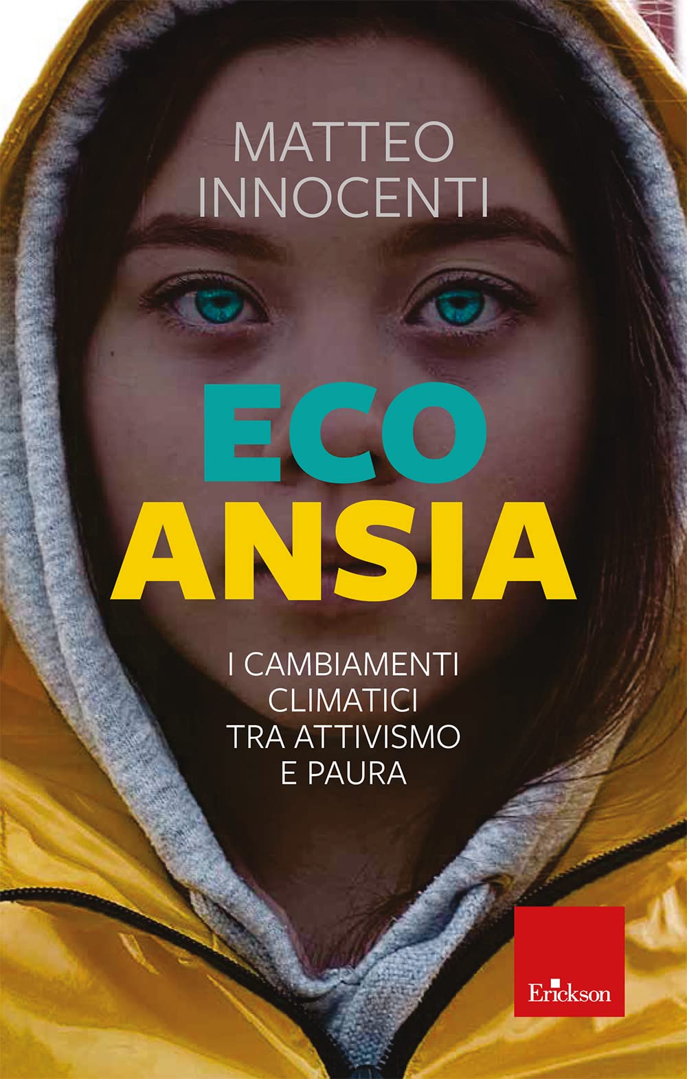 Ecoansia. I cambiamenti climatici tra attivismo e paura book
