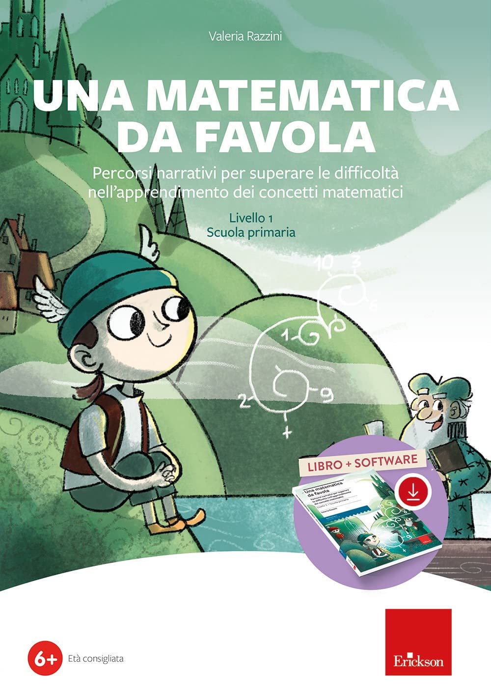 Una matematica da favola. Percorsi narrativi per superare le difficoltà nell'apprendimento dei concetti matematici. Livello 1 scuola primaria. Kit. Con software book