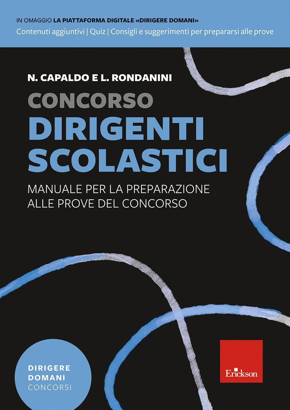 Concorso dirigenti scolastici. Manuale per la preparazione alle prove del concorso. Con espansione online book