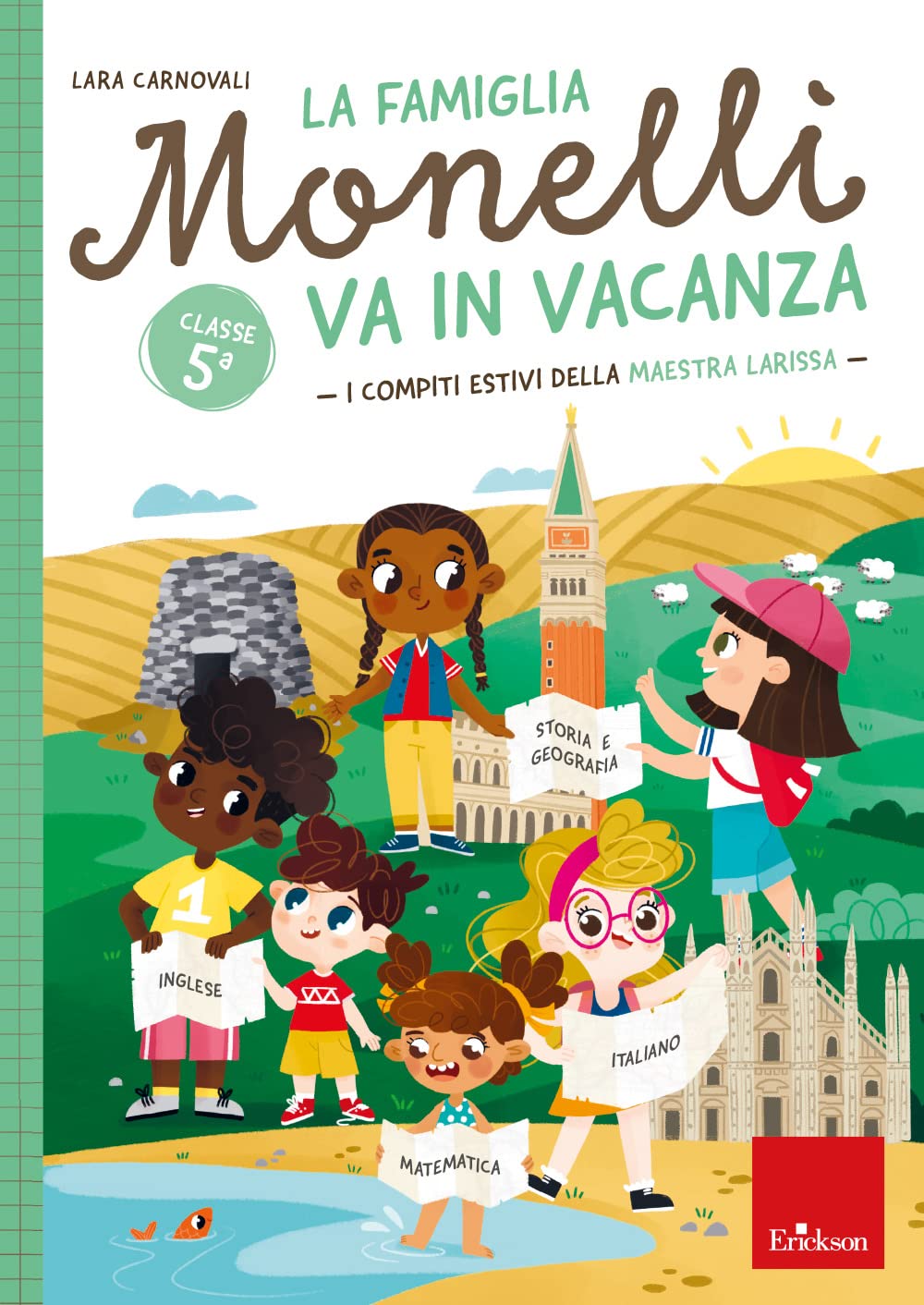 La famiglia Monelli va in vacanza. I compiti estivi della maestra Larissa. Classe 5ª book