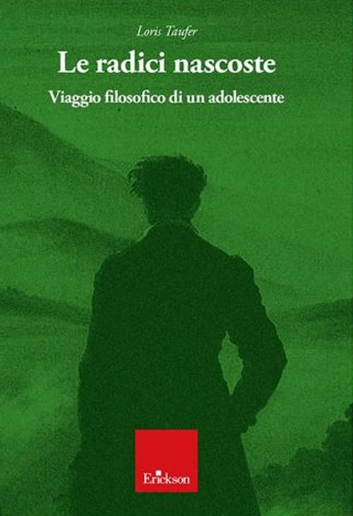 Le radici nascoste. Viaggio filosofico di un adolescente book
