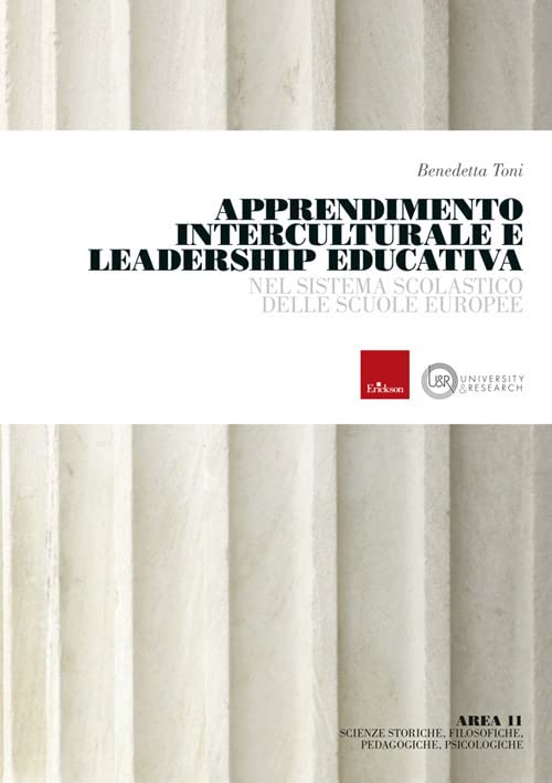 Apprendimento interculturale e leadership educativa nel sistema scolastico delle scuole europee Politics & History