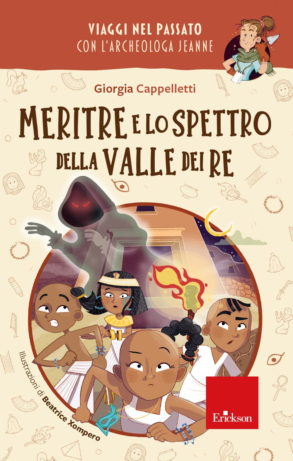 Meritre e lo spettro della Valle dei re. Viaggi nel passato con l'archeologa Jeanne book