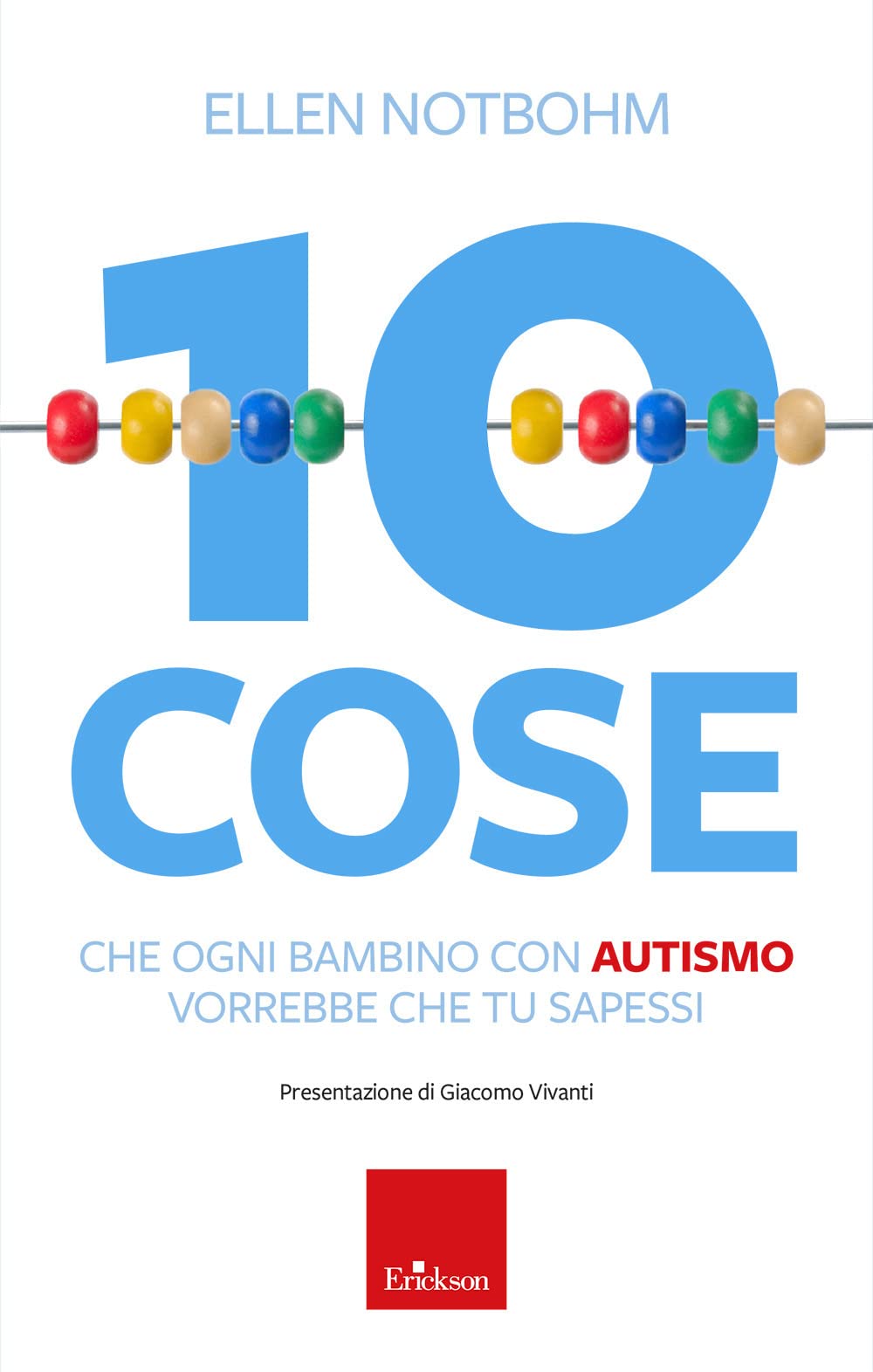 10 cose che un bambino con autismo vorrebbe che tu sapessi. Nuova ediz. book