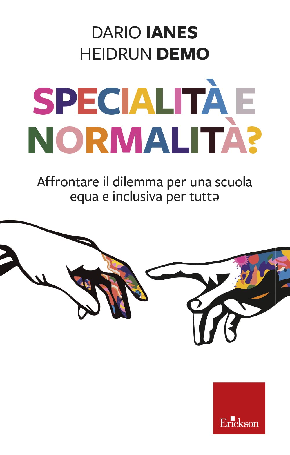 Specialità e normalità? Affrontare il dilemma per una scuola equa e inclusiva per tuttə book