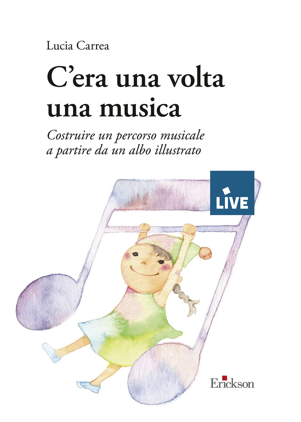 C’era una volta una musica. Costruire un percorso musicale a partire da un albo illustrato book