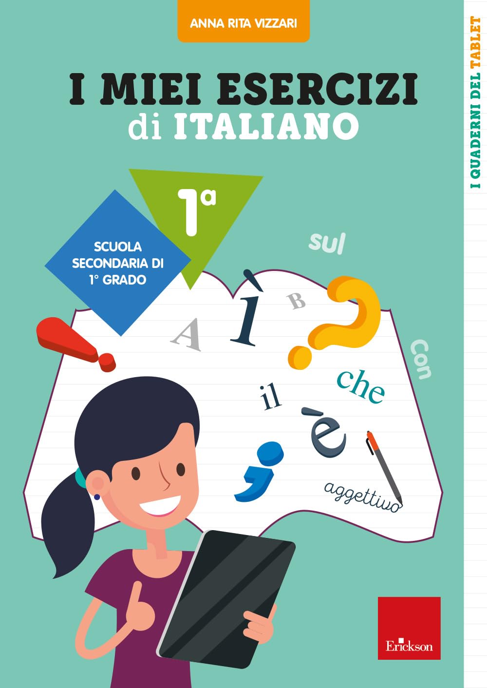 I miei esercizi di italiano. Scuola secondaria di primo grado. Classe 1ª book