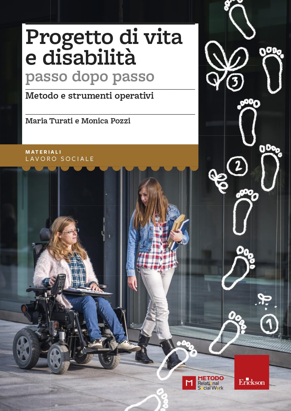 Progetto di vita e disabilità passo dopo passo. Metodo e strumenti operativi book