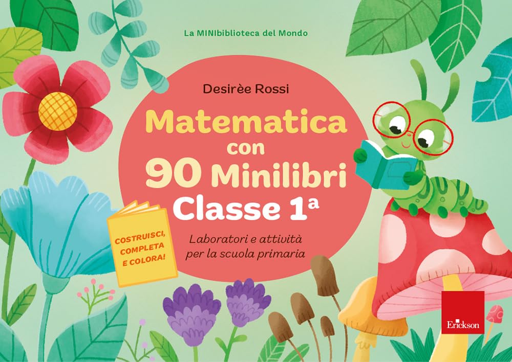Matematica con 90 minilibri. Classe 1. Laboratori e attività per la scuola primaria book