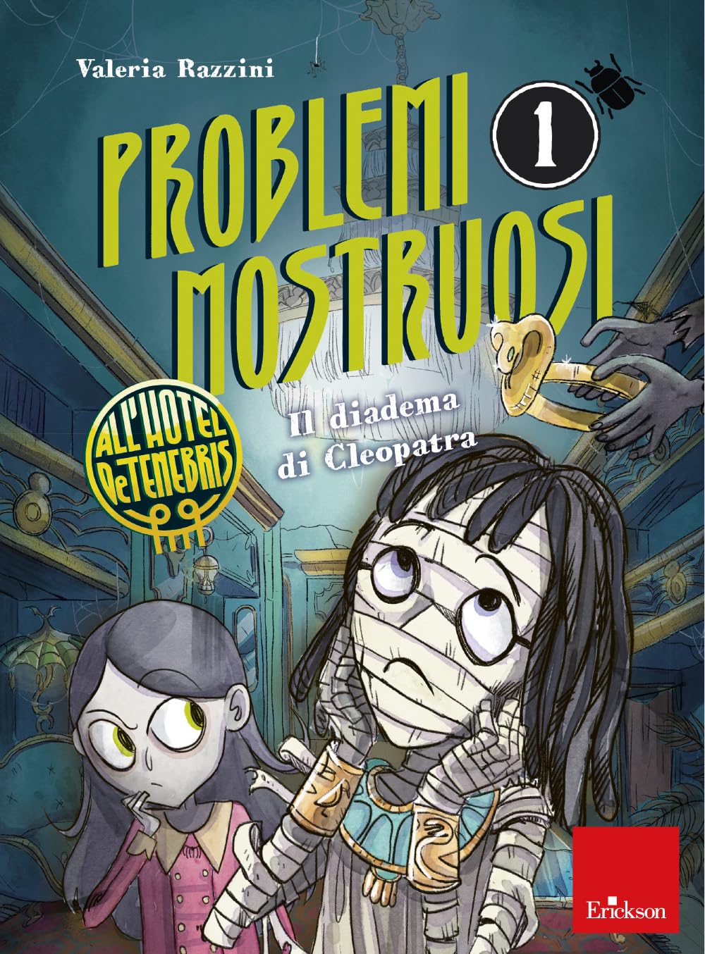 Il diadema di Cleopatra. Problemi mostruosi all'hotel De Tenebris (Vol. 1) book