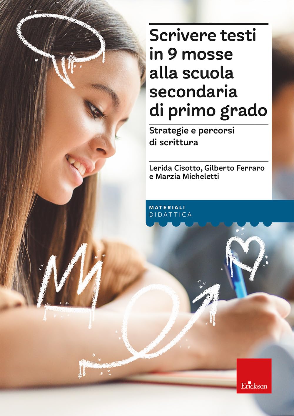 Scrivere testi in 9 mosse alla scuola secondaria di primo grado. Strategie e percorsi di scrittura book