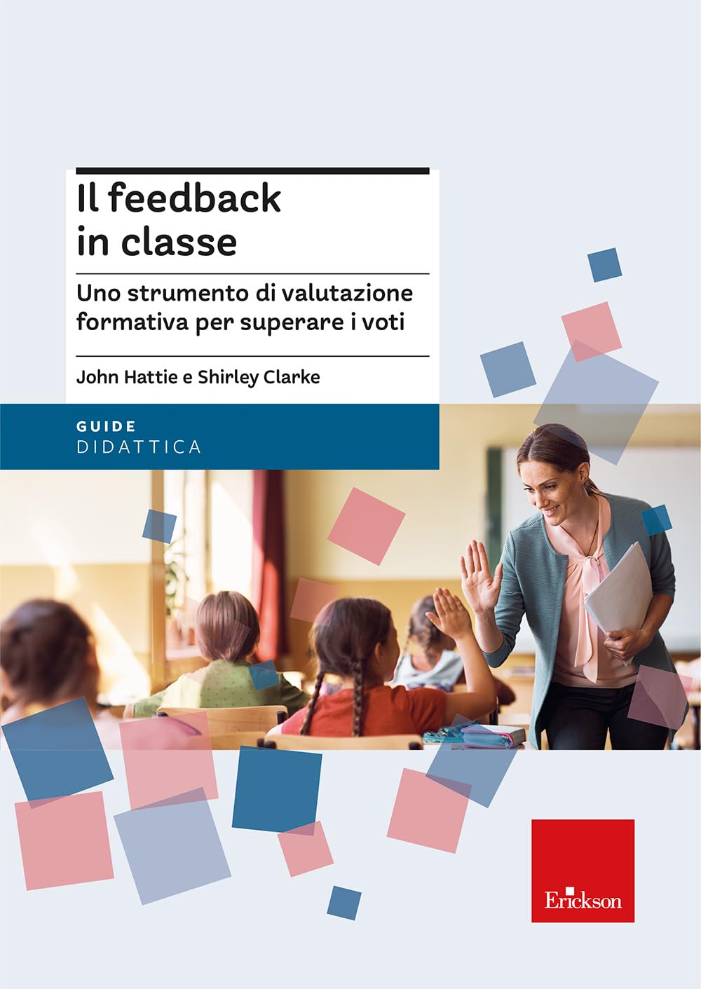 Il feedback in classe. Oltre la cultura del voto book