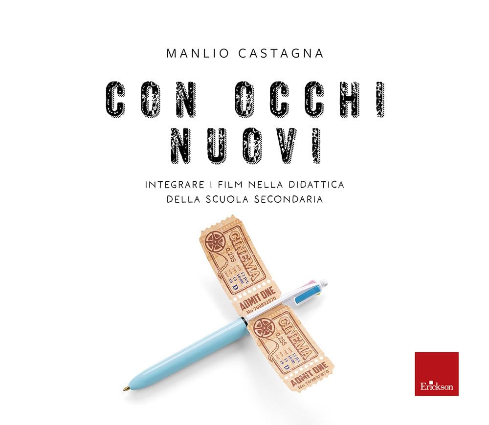 Con occhi nuovi. Integrare i film nella didattica della scuola secondaria book