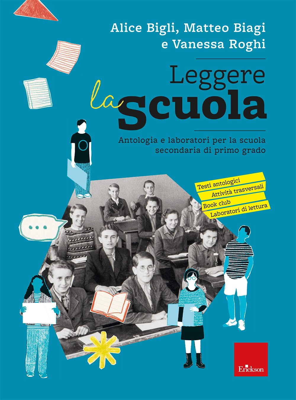 Leggere la scuola. Antologia e laboratori per la scuola secondaria di primo grado book