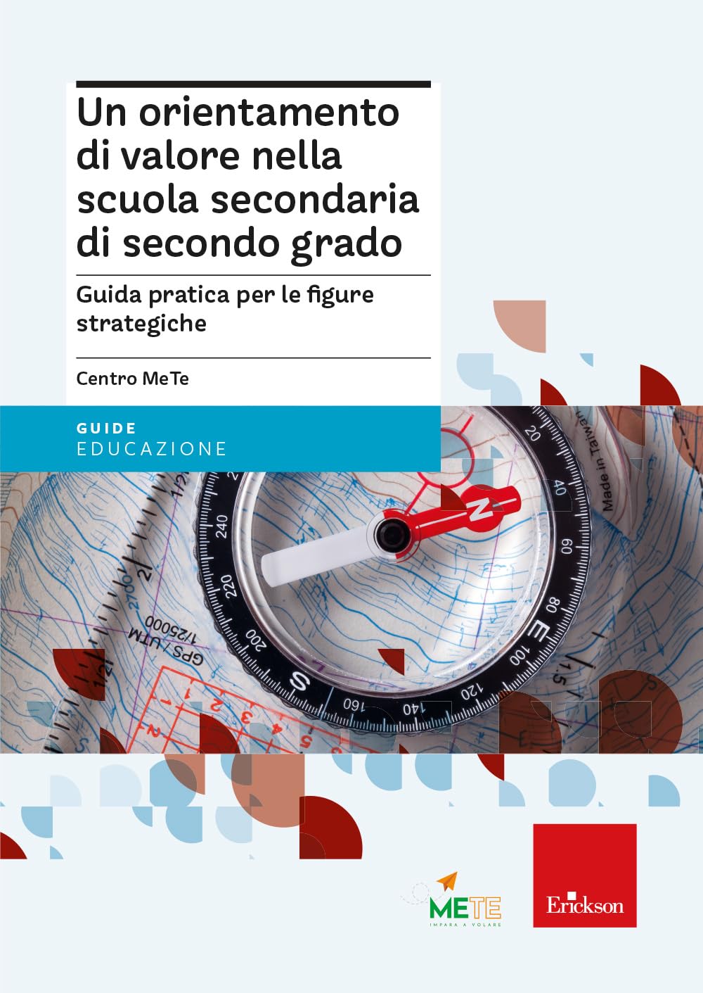 Un orientamento di valore nella scuola secondaria di secondo grado. Guida pratica per le figure strategiche (Guide per l'educazione) Business, Finance & Career
