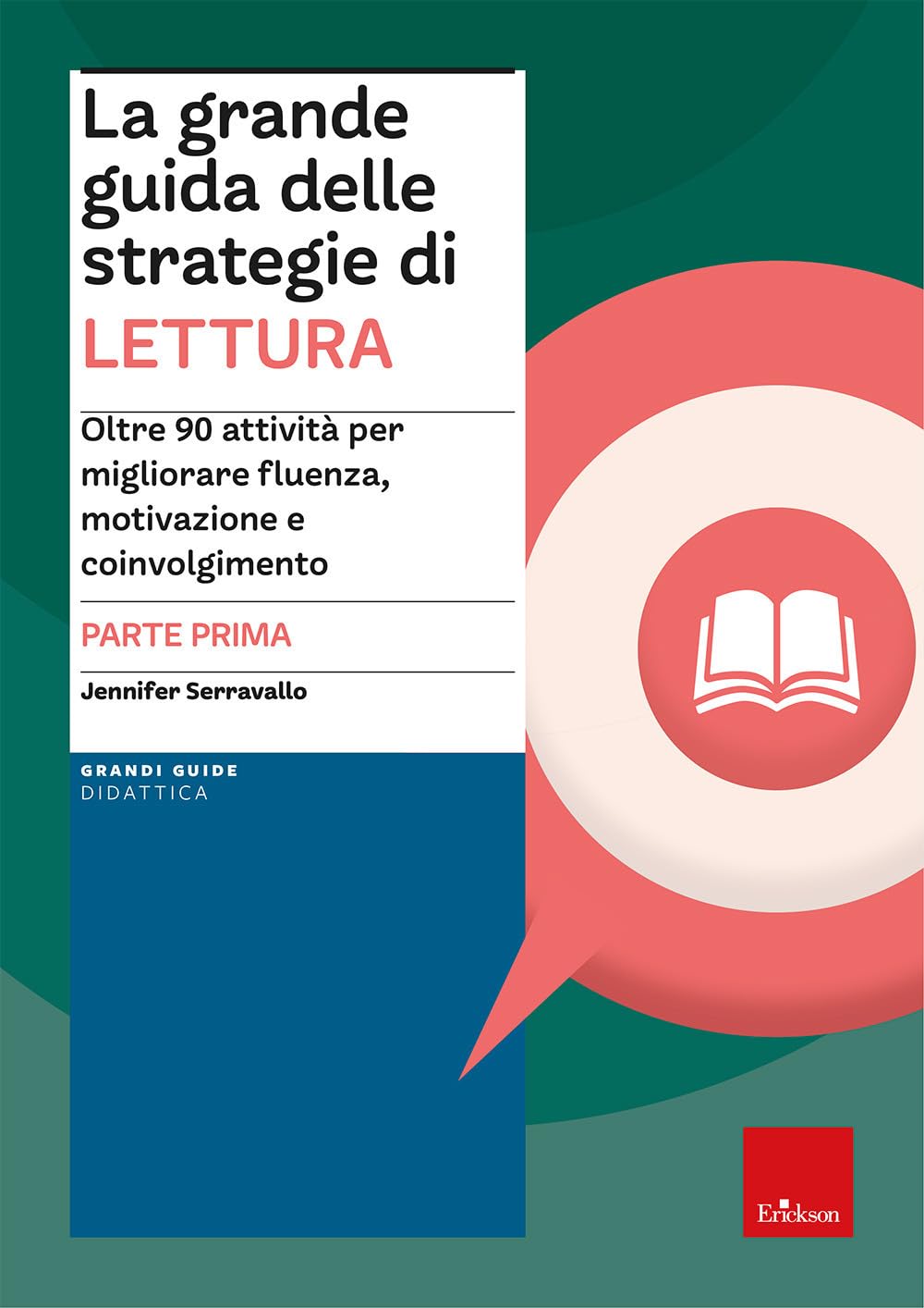 La grande guida delle strategie di lettura. Oltre 90 attività per migliorare fluenza, motivazione e coinvolgimento (Vol. 1) book