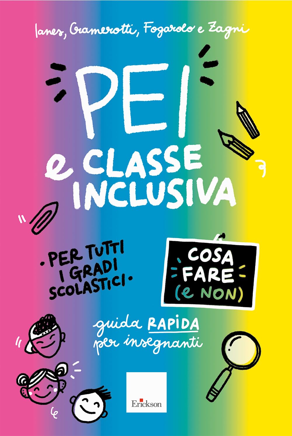 PEI e classe inclusiva. Cosa fare (e non). Guida rapida per insegnanti. Per tutti i gradi scolastici. Aggiornato D.M. 153/2023 (Guide per l'educazione) Politics & History