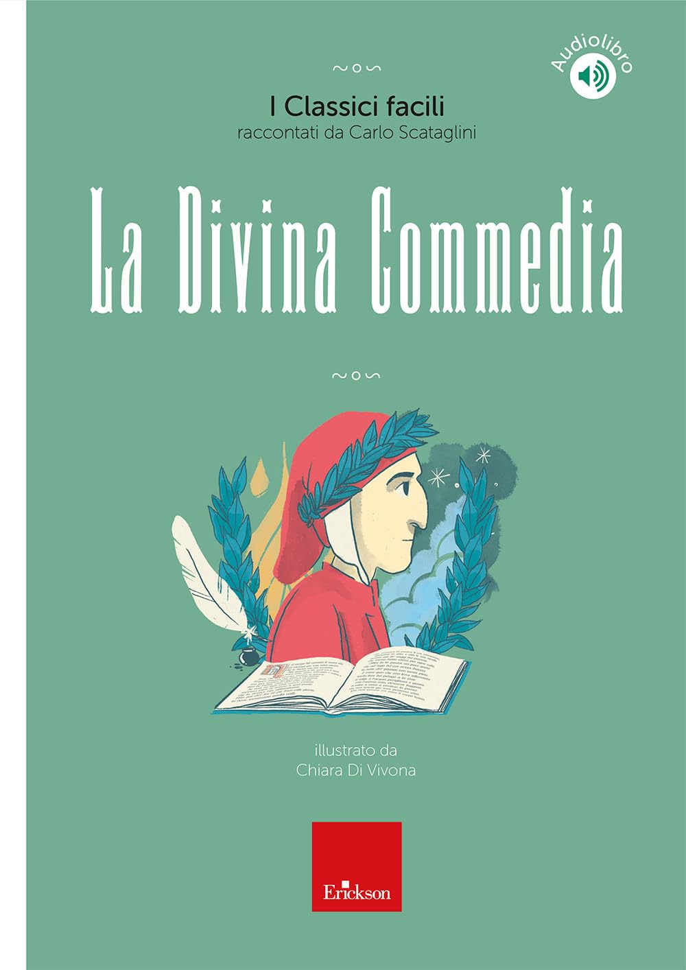 La Divina Commedia. I classici facili raccontati da Carlo Scataglini. Con audiolibro book
