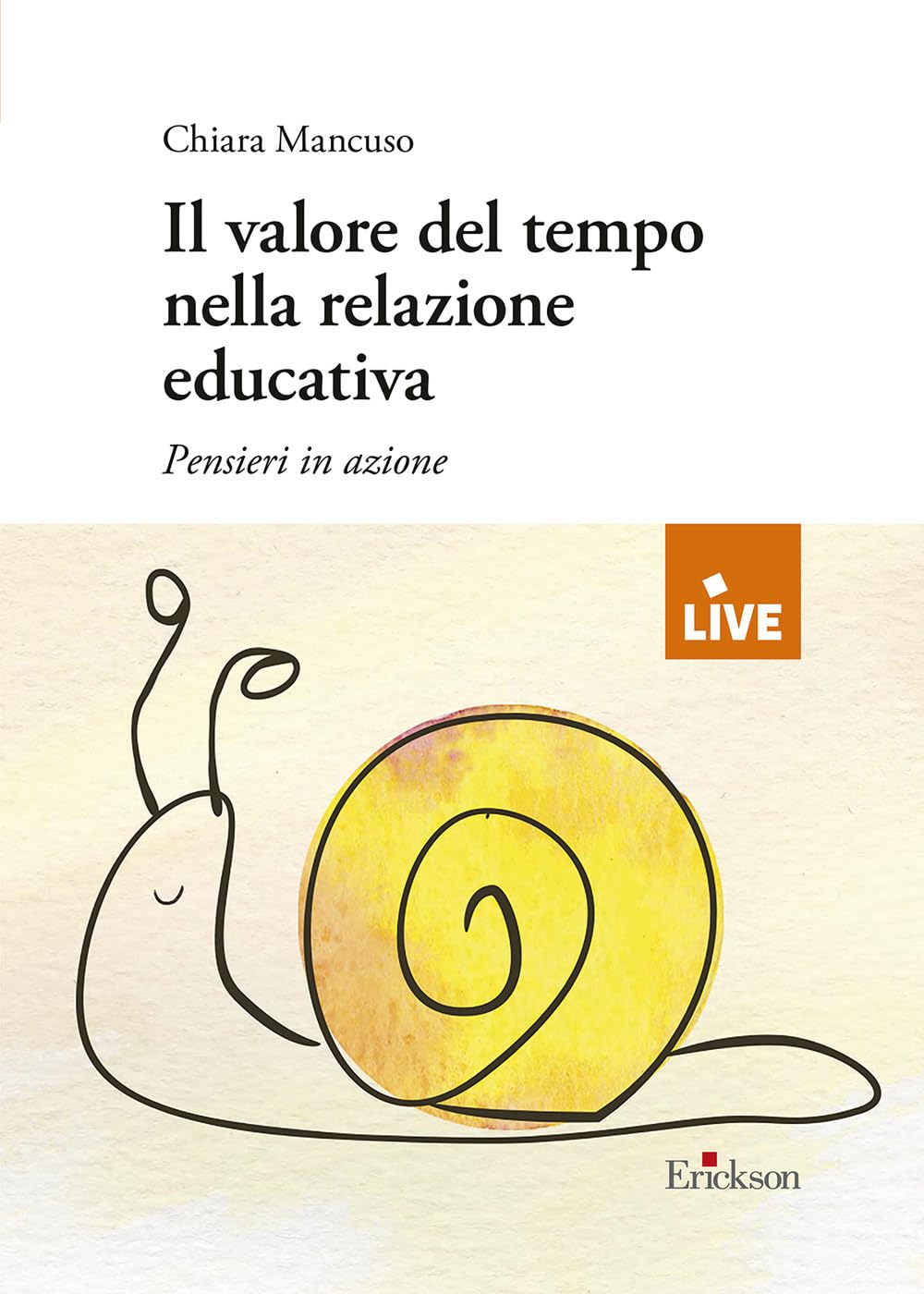 Il valore del tempo nella relazione educativa. Pensieri in azione book