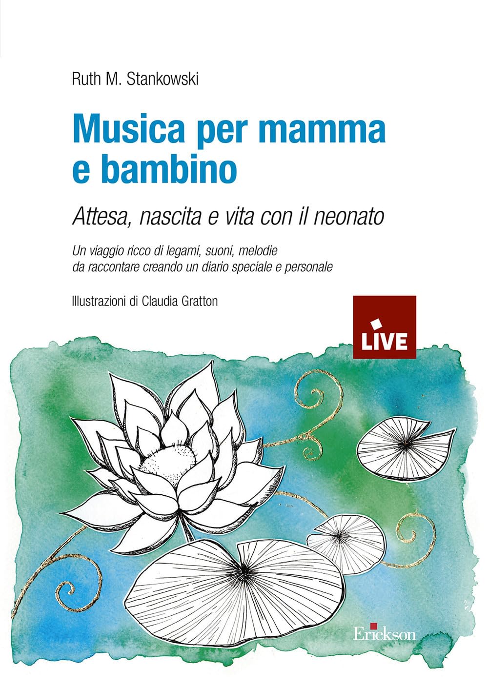 Musica per mamma e bambino. Attesa, nascita e vita con il neonato. Un viaggio ricco di legami, suoni, melodie da raccontare creando un diario speciale e personale (disponibile presso l'editore) book