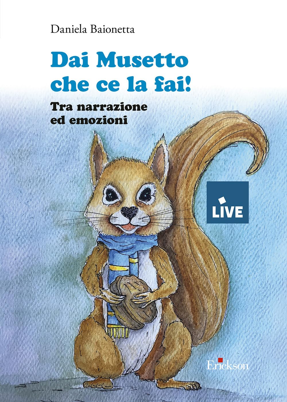 Dai musetto che ce la fai! Tra narrazione ed emozioni (disponibile solo presso l'editore) book