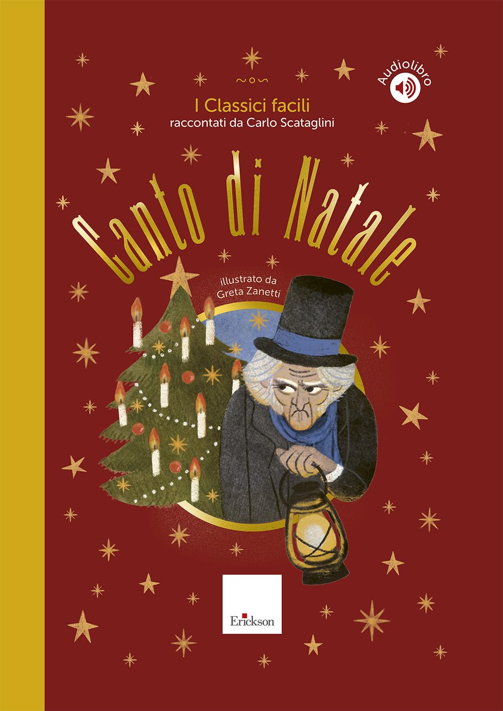 Canto di Natale. I classici facili raccontati da Carlo Scataglini. Con audiolibro (Narrativa) Novels & Short Stories