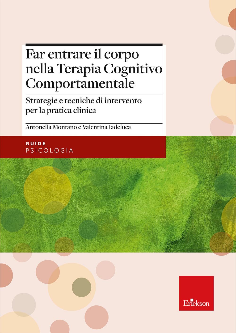 Far entrare il corpo nella Terapia Cognitivo Comportamentale. Strategie e tecniche di intervento per la pratica clinica book