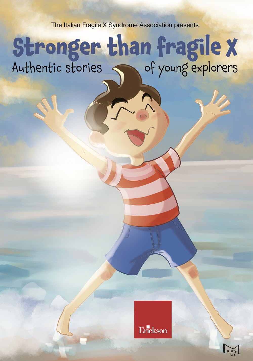 Stronger than Fragile X - DISPONIBILE PRESSO L'EDITORE. Authentic stories of young explorers book