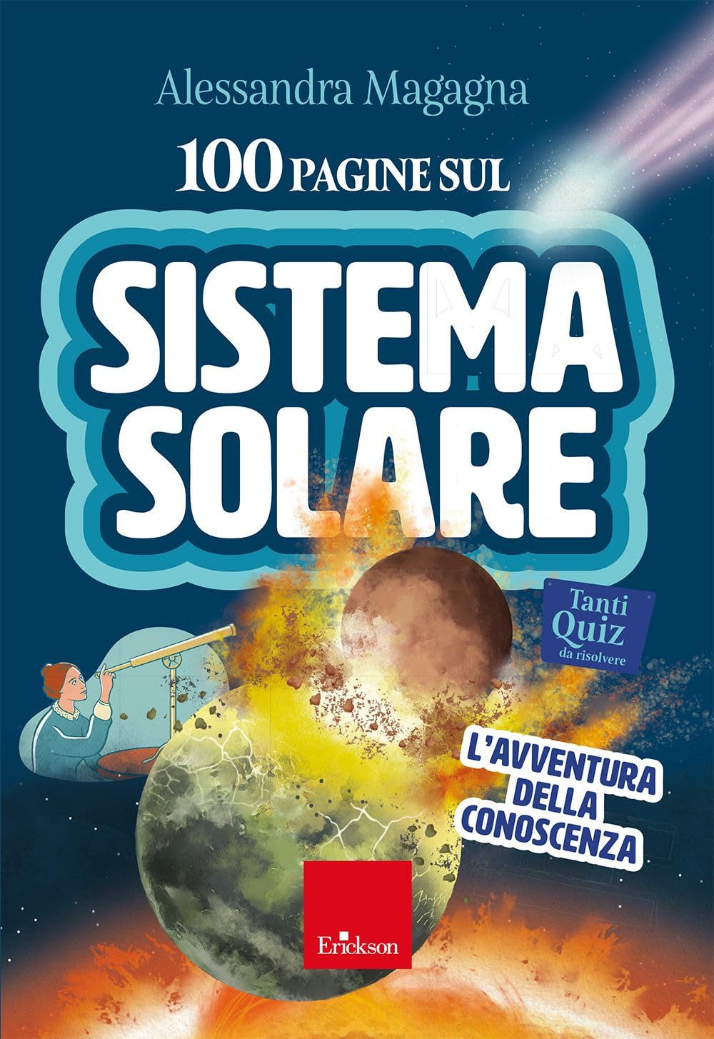 100 pagine sul sistema solare. L'avventura della conoscenza. Con audio-riassunti book