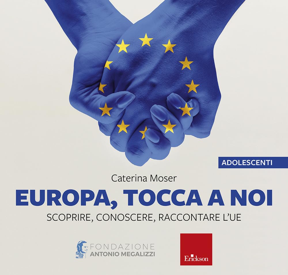 Europa, tocca a noi - disponibile presso l'editore. Scoprire, conoscere, raccontare l’UE book