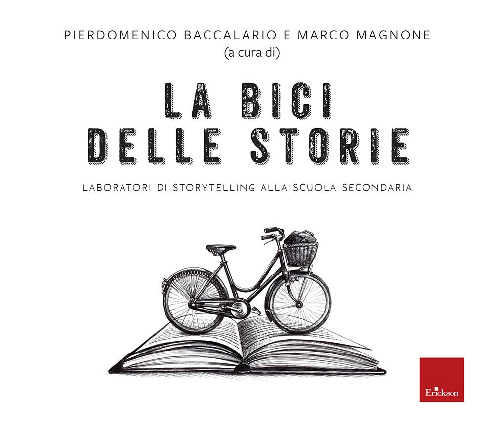 La bici delle storie. Laboratori di storytelling alla scuola secondaria book