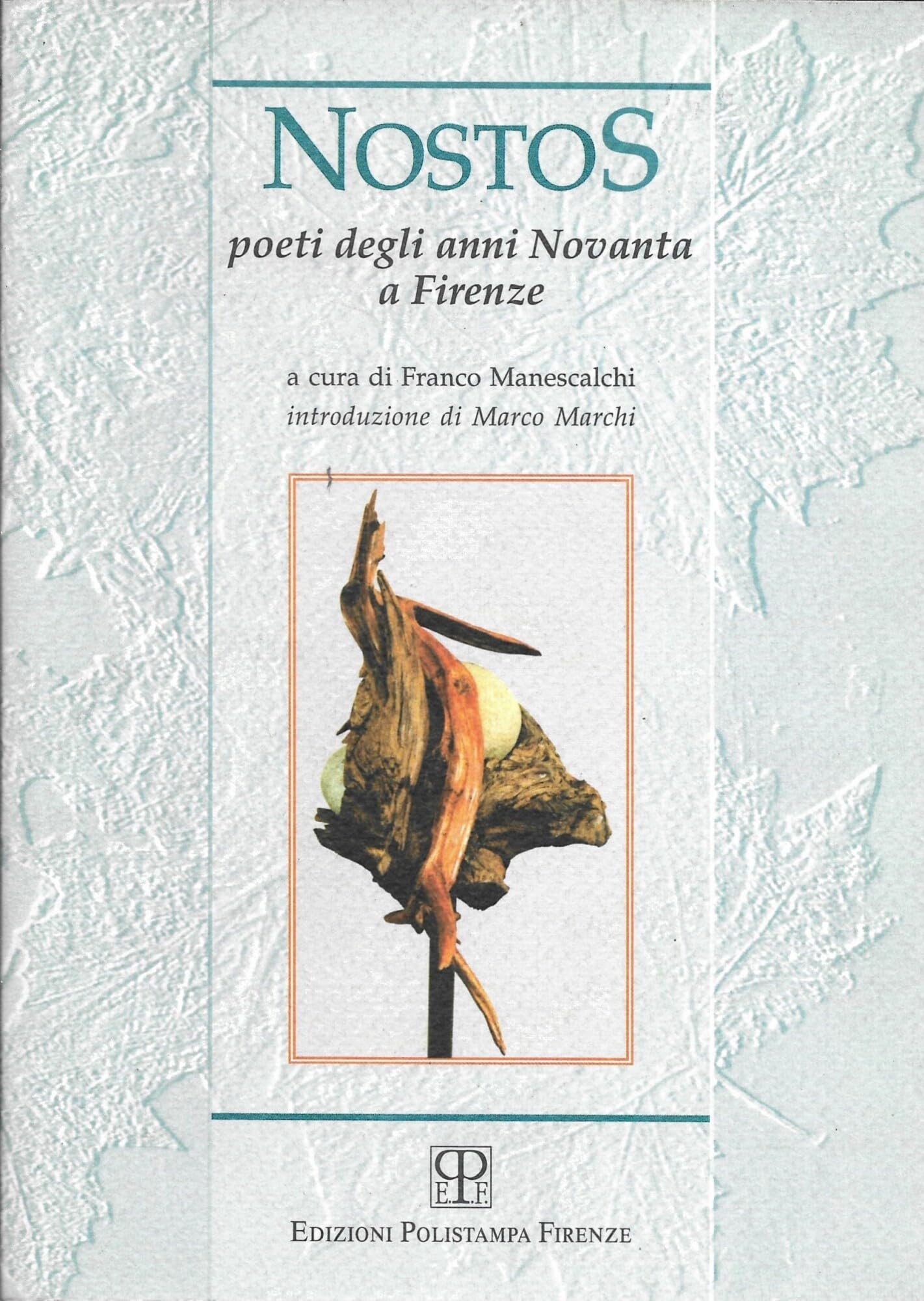 Nostos. Poeti degli anni Novanta a Firenze. book