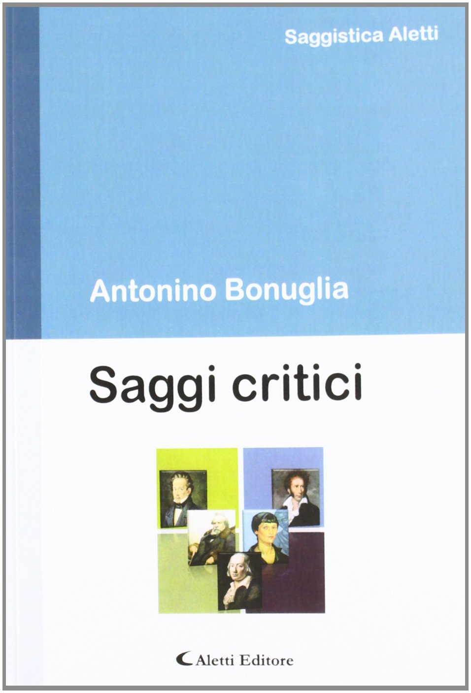 Saggi critici (Saggistica Aletti) Contemporary literature