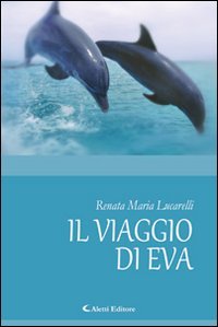 Il viaggio di Eva (Gli emersi narrativa) Contemporary literature
