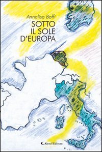 Sotto il sole d'Europa (Gli emersi narrativa) Contemporary literature