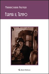 Ferma il tempo (Gli emersi poesia) Poetry