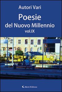 Poesie del nuovo millennio (Vol. 9) (Orizzonti) Poetry