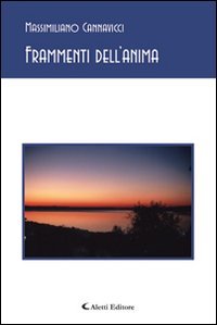 Frammenti dell'anima (Gli emersi poesia) Poetry