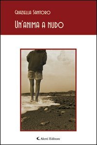 Un'anima a nudo (Gli emersi poesia) Poetry