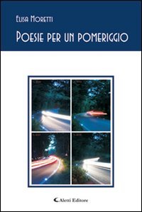 Poesie per un pomeriggio (Gli emersi poesia) Poetry