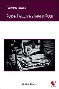 Poesie, menzogne e ladri di polli book