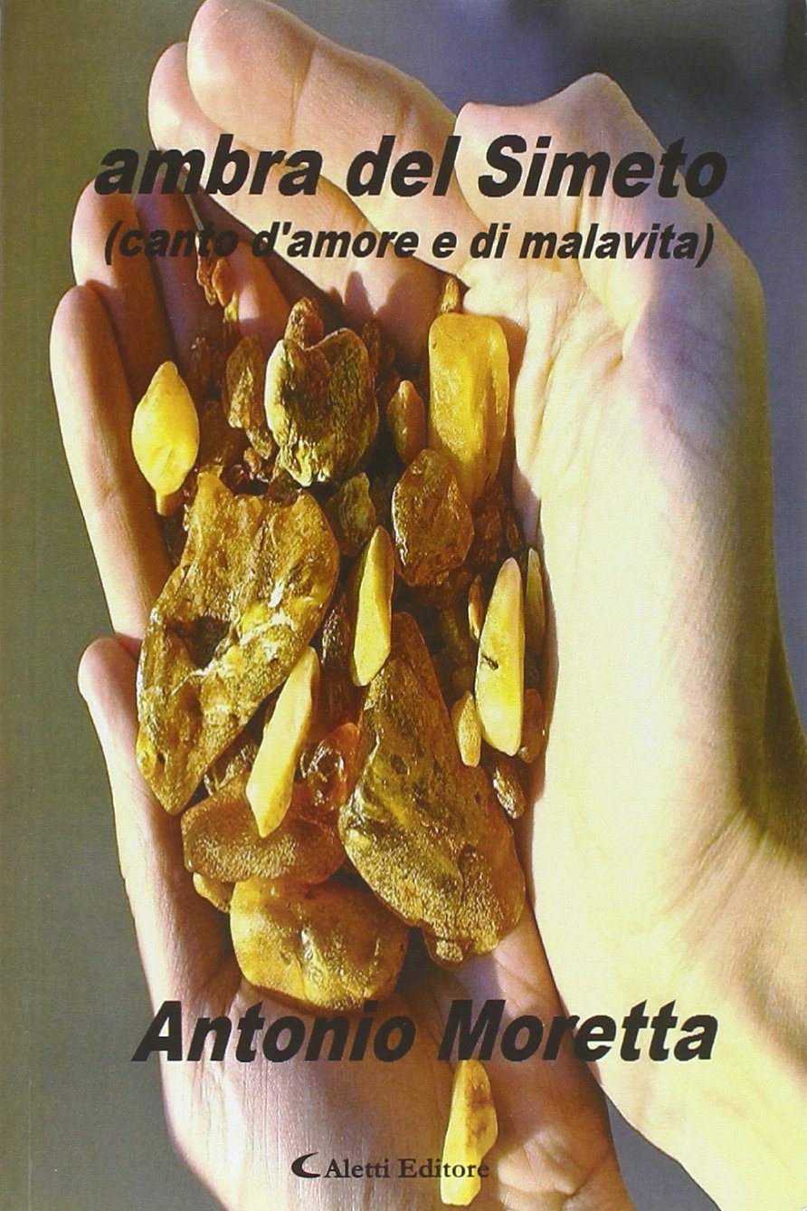 Ambra del Simeto (canto d'amore e di malavita) book
