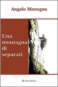 Una montagna di separati (Gli emersi narrativa) Contemporary literature