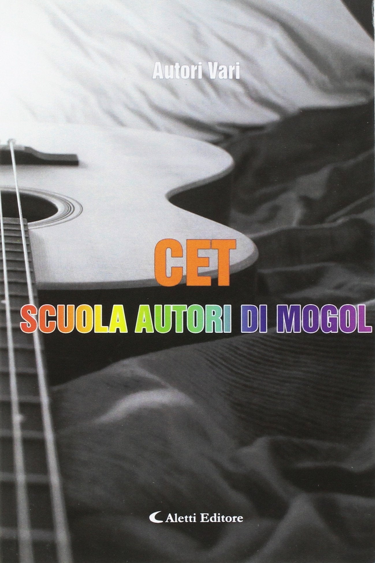 CET. Scuola autori di Mogol book
