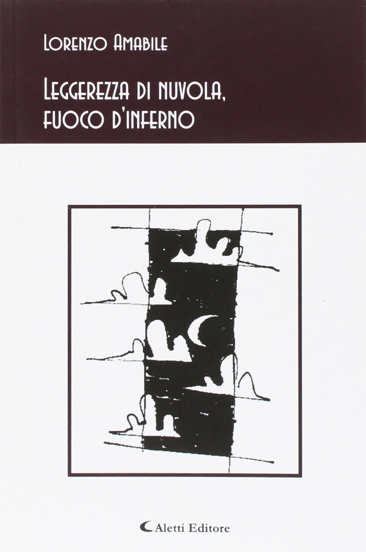Leggerezza di nuvola, fuoco d'inferno book