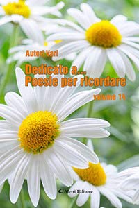 Dedicato a... Poesie per ricordare (Orizzonti) Poetry