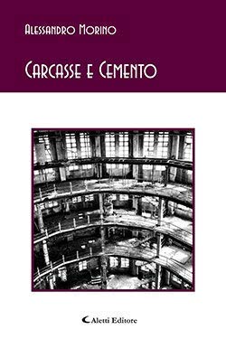 Carcasse e cemento (Gli emersi poesia) Poetry